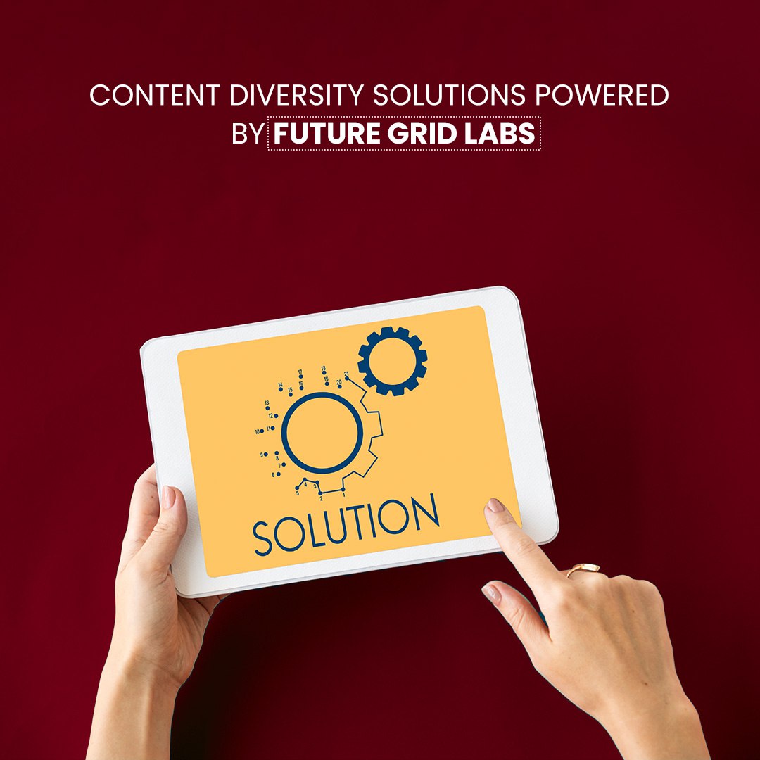 Content Diversity Solutions