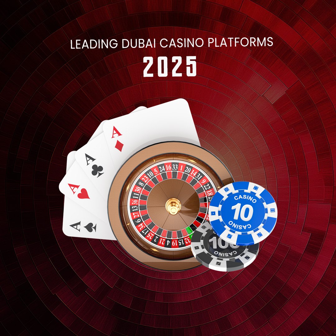 Leading Dubai Casino Platforms 2025